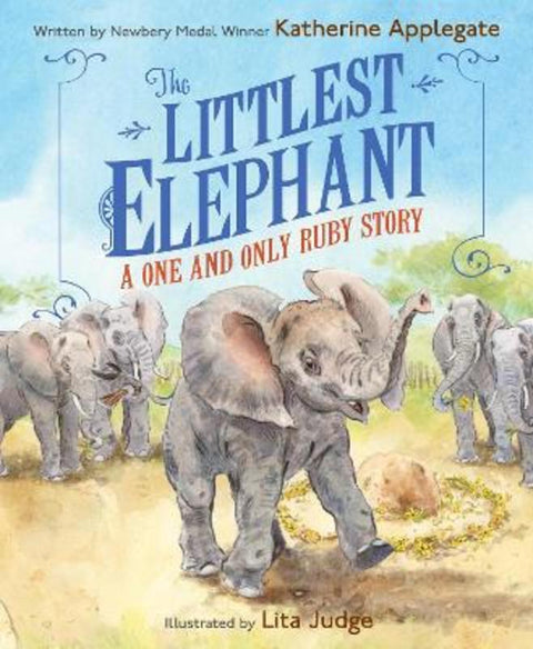The Littlest Elephant by Katherine Applegate - 9780063357785