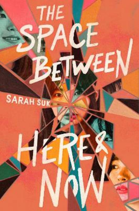The Space Between Here & Now by Sarah Suk - 9780063373129