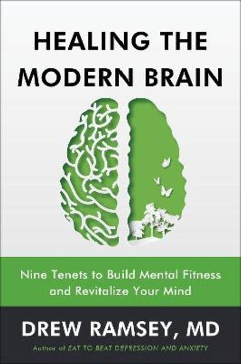 Healing the Modern Brain by Drew Ramsey, M.D. - 9780063377738