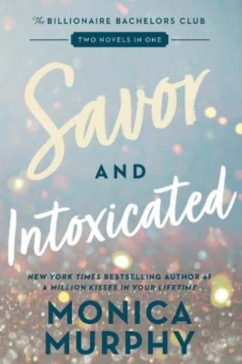Savor and Intoxicated by Monica Murphy - 9780063383029