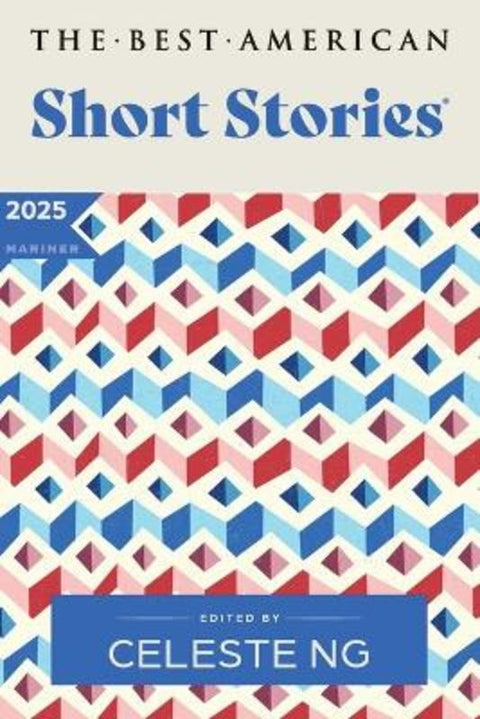 The Best American Short Stories 2025 by Celeste Ng - 9780063399808