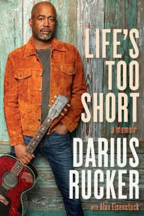 Life's Too Short: A Memoir by Darius Rucker - 9780063410862