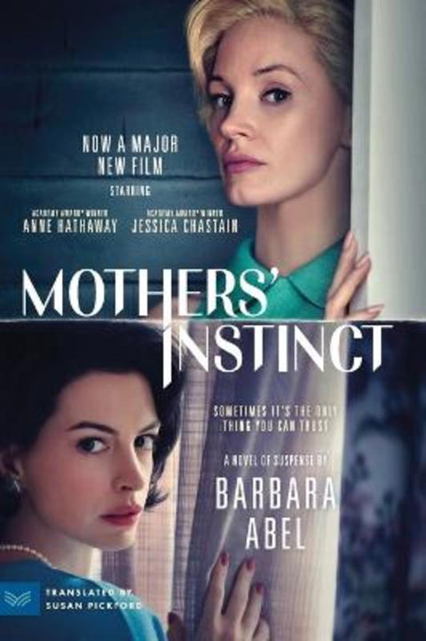 Mothers' Instinct [Movie Tie-in] by Barbara Abel - 9780063414686