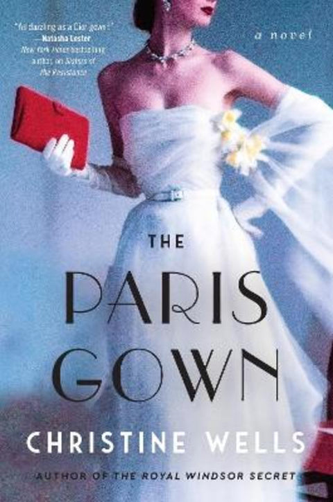 The Paris Gown: A Novel by Christine Wells - 9780063415362