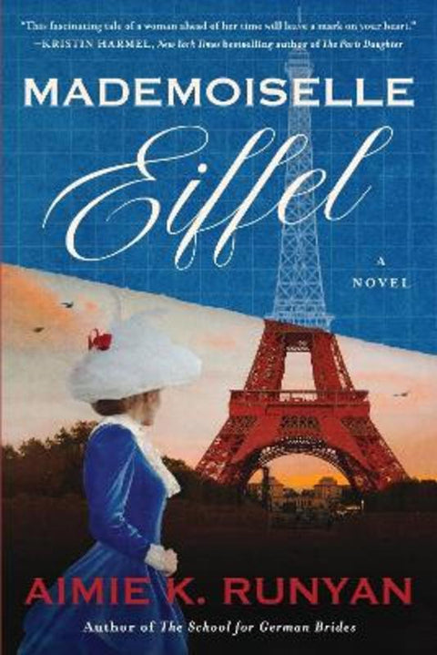Mademoiselle Eiffel: A Novel by Aimie K. Runyan - 9780063423152