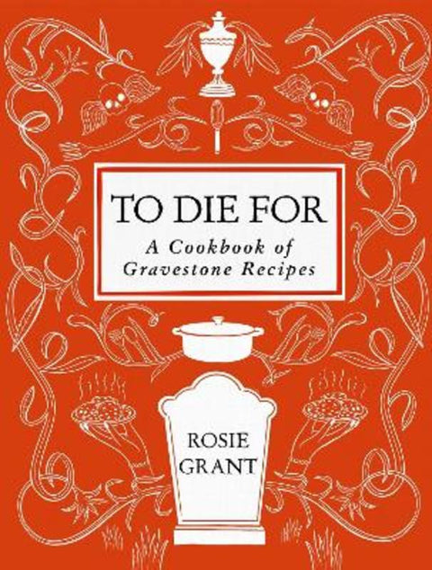 To Die For by Rosie Grant - 9780063424401