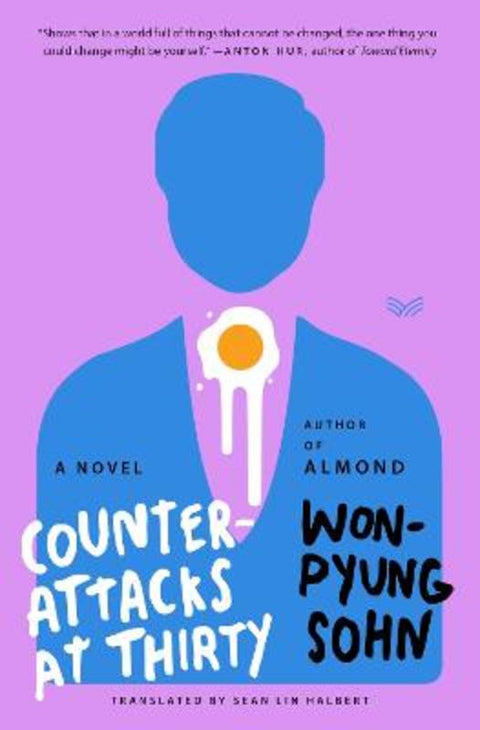 Counterattacks At Thirty: A Novel by Won-pyung Sohn - 9780063437470