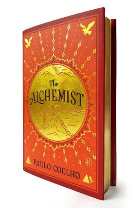 The Alchemist Deluxe Edition: A Bestselling And Much-Loved Fable About Following Your Dream by Paulo Coelho - 9780063442467