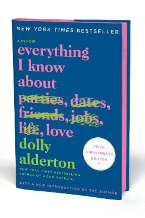 Everything I Know about Love Fifth Anniversary Special Edition by Dolly Alderton - 9780063455238