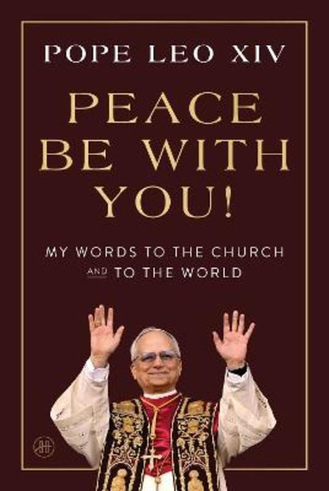 Peace Be With You! by Leo, Pope XIV - 9780063566088