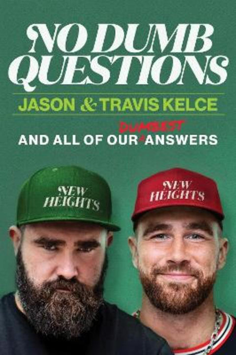 No Dumb Questions by Jason Kelce - 9780063573468