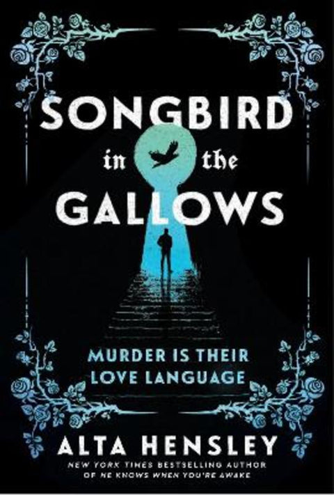 Songbird in the Gallows by Alta Hensley - 9780063578722