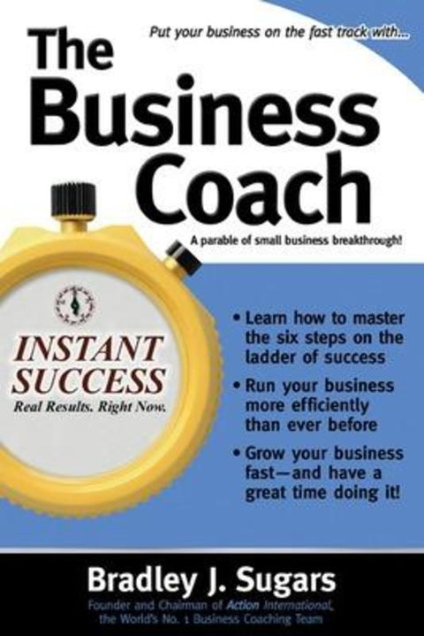 The Business Coach by Bradley Sugars - 9780071466721
