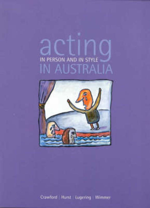 Acting in Person and in Style in Australia by Carol Wimmer - 9780074711972