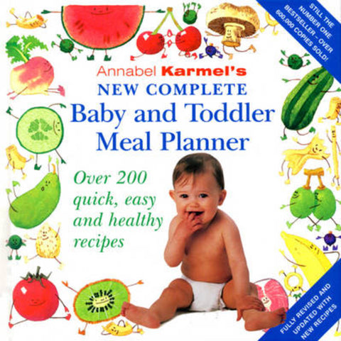 Annabel Karmel's New Complete Baby & Toddler Meal Planner - 4th Edition by Annabel Karmel - 9780091900311
