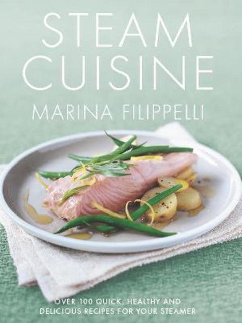 Steam Cuisine by Marina Filippelli - 9780091914196