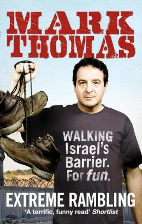 Extreme Rambling by Mark Thomas - 9780091927813