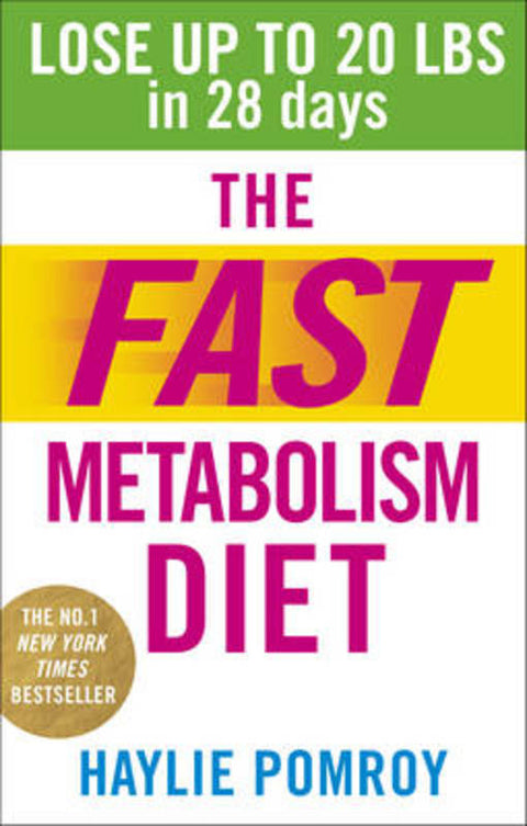 The Fast Metabolism Diet by Haylie Pomroy - 9780091948184