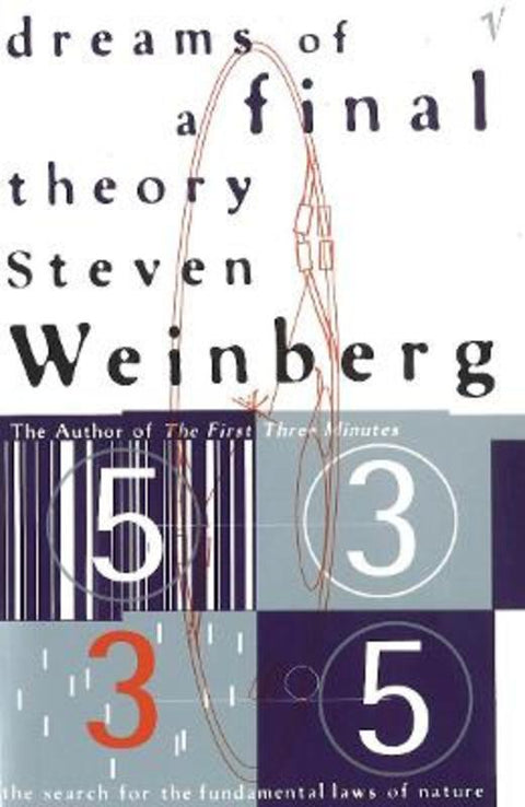 Dreams Of A Final Theory by Steven Weinberg - 9780099223917