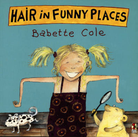 Hair In Funny Places by Babette Cole - 9780099266266