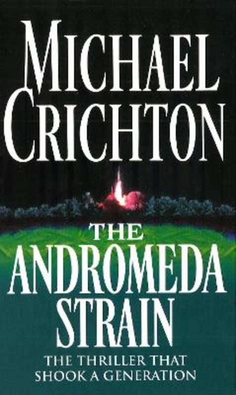 The Andromeda Strain by Michael Crichton - 9780099319511