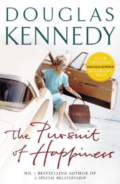 The Pursuit Of Happiness by Douglas Kennedy - 9780099415374