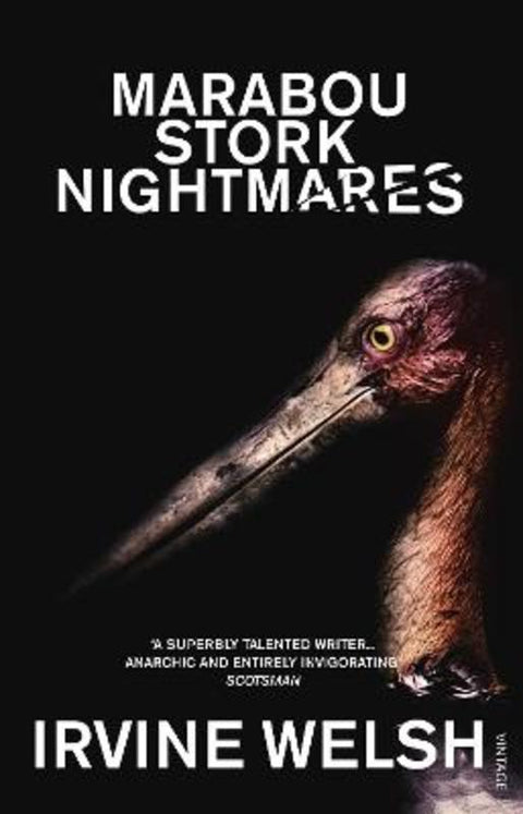 Marabou Stork Nightmares by Irvine Welsh - 9780099435112