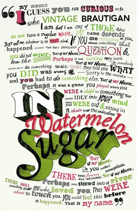 In Watermelon Sugar by The Estate of Richard Brautigan - 9780099437598