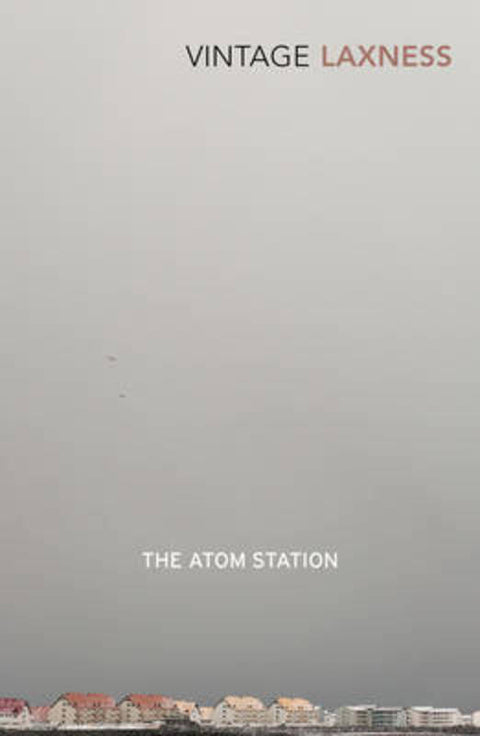 The Atom Station by Halldor Laxness - 9780099455158