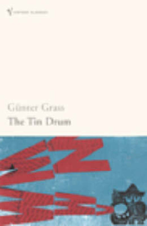 The Tin Drum by Gunter Grass - 9780099466048
