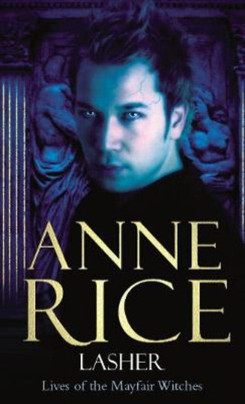 Lasher by Anne Rice - 9780099471431