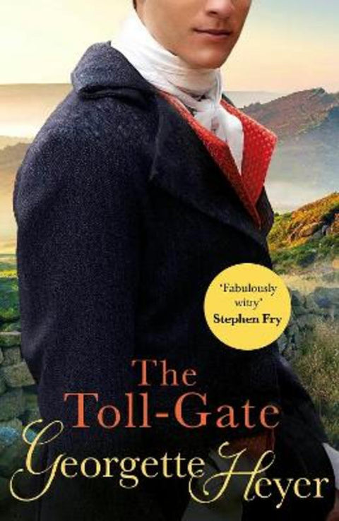 The Toll-Gate by Georgette Heyer (Author) - 9780099476368