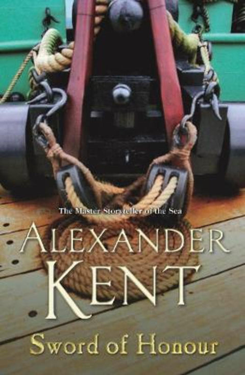 Sword Of Honour by Alexander Kent - 9780099497769