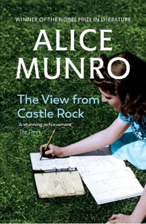 The View from Castle Rock by Alice Munro - 9780099497998