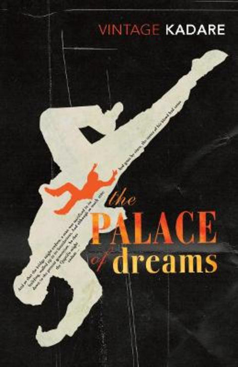The Palace Of Dreams by Ismail Kadare - 9780099518273