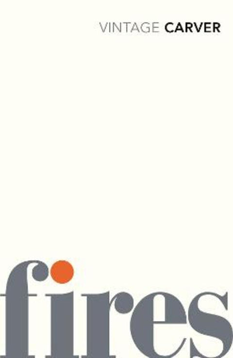 Fires by Raymond Carver - 9780099530367