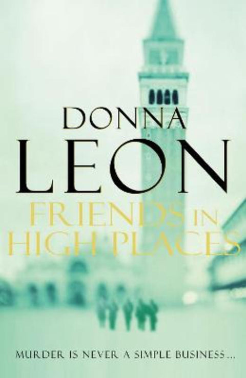 Friends In High Places by Donna Leon - 9780099536581