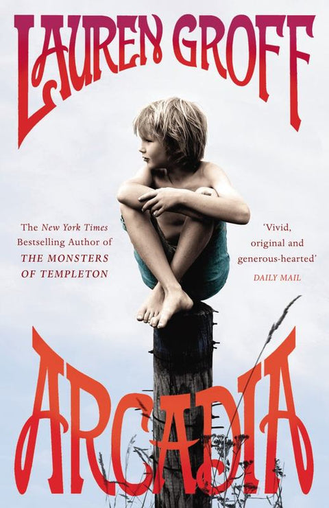 Arcadia by Lauren Groff - 9780099537250