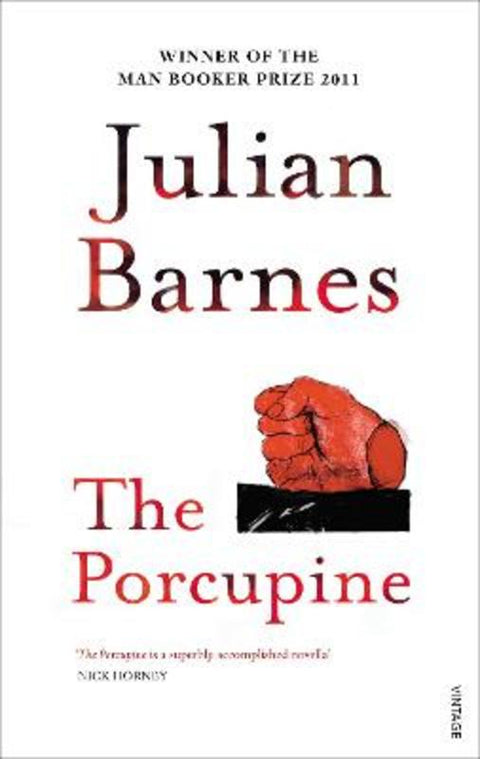 The Porcupine by Julian Barnes - 9780099540144