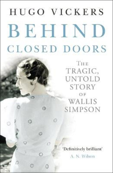 Behind Closed Doors by Hugo Vickers - 9780099547228