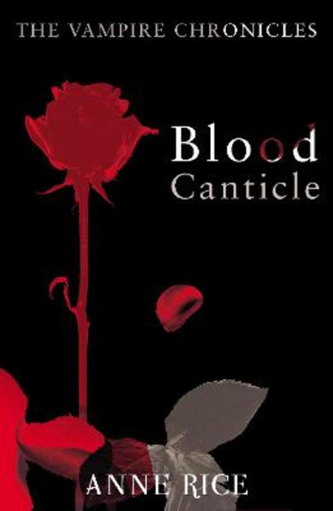 Blood Canticle by Anne Rice - 9780099548188