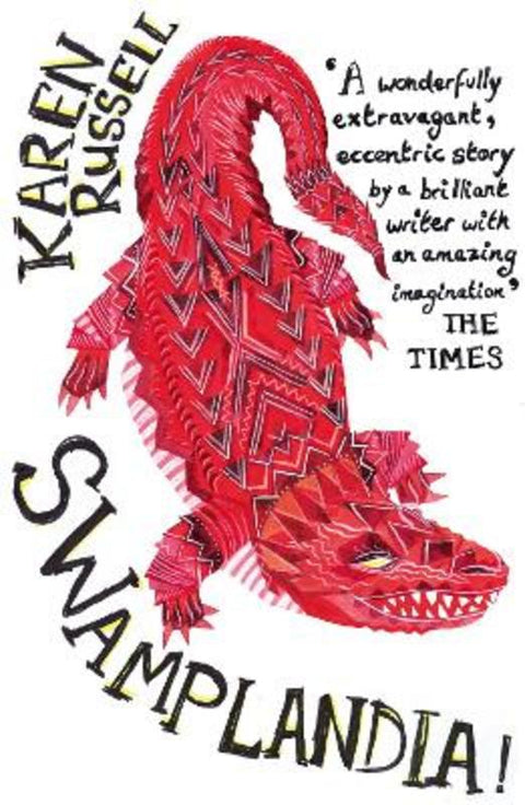 Swamplandia! by Karen Russell - 9780099555834