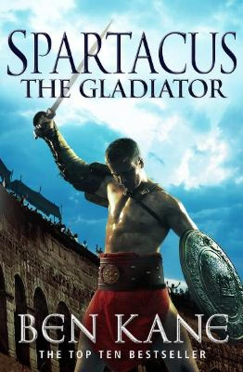 Spartacus: The Gladiator by Ben Kane - 9780099561927