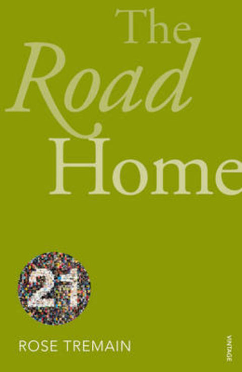 The Road Home by Rose Tremain - 9780099563037