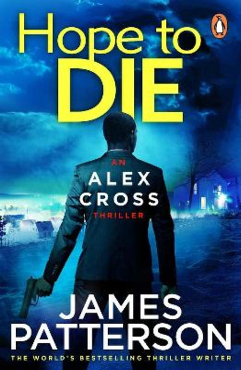 Hope to Die by James Patterson - 9780099574088