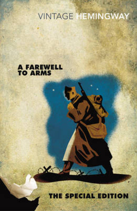 A Farewell to Arms: The Special Edition by Ernest Hemingway - 9780099582564