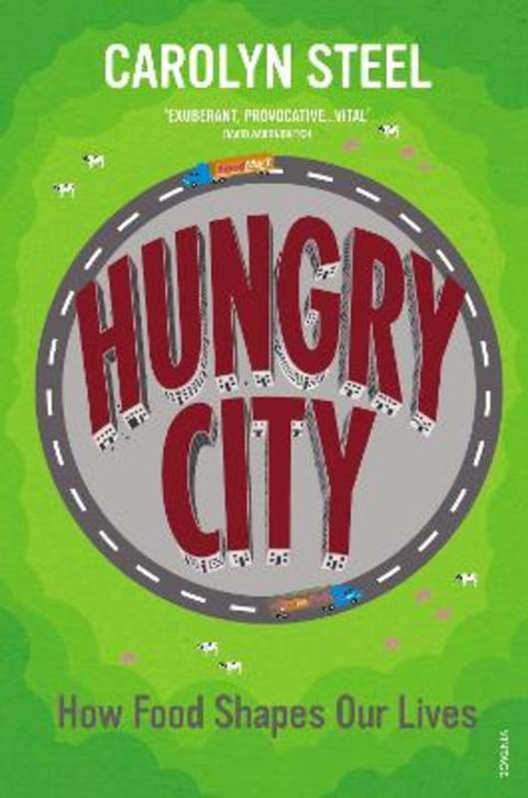 Hungry City by Carolyn Steel - 9780099584476