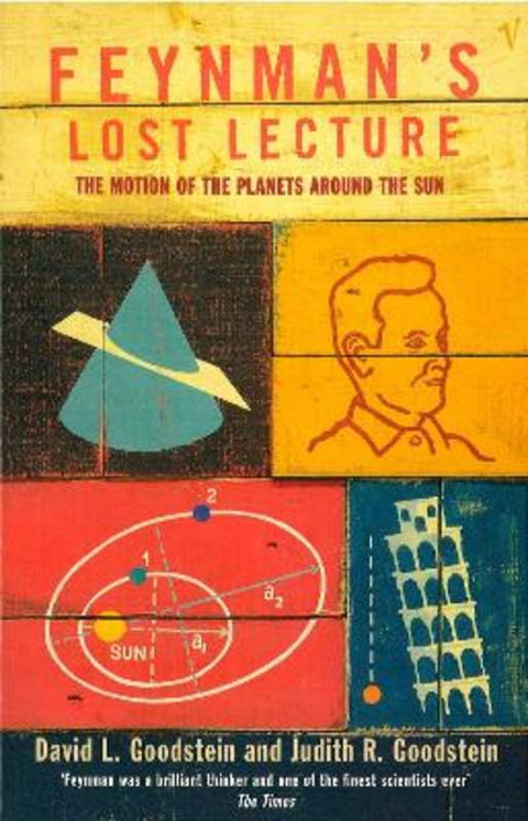 Feynman's Lost Lecture by David L Goodstein - 9780099736219
