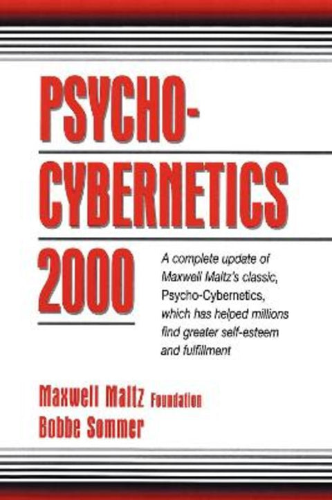 Psycho-Cybernetics 2000 by Maxwell Maltz Foundation - 9780132638494