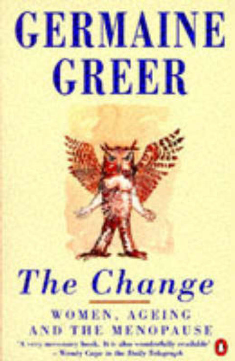 The Change by Dr. Germaine Greer - 9780140126693